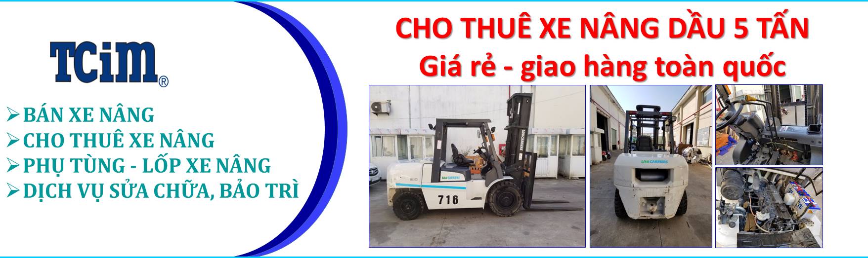 CHO THUÊ XE NÂNG DẦU 5 TẤN